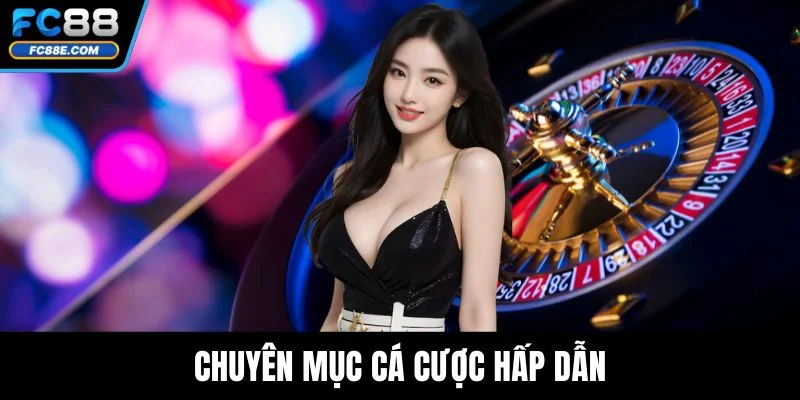 Trang chủ 7 Chuyên mục cá cược hấp dẫn